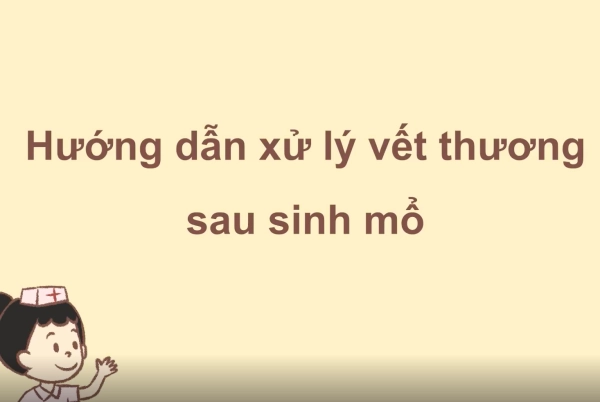 huongg-dan-xu-ly-vet-thuong-sau-sinh-mo